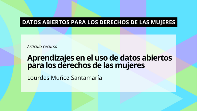 Open Data Day 2025: Aprendizajes en el uso de datos abiertos para los derechos de las mujeres